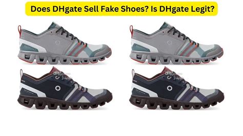 buying fake shoes from dhgate|are dhgate shoes authentic.